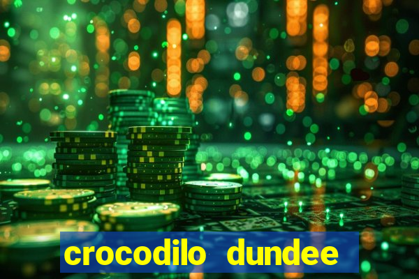 crocodilo dundee filme completo dublado